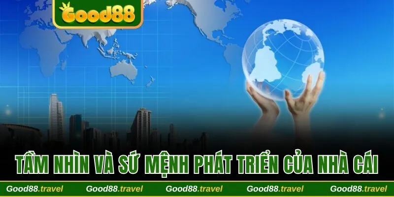 Tầm nhìn và sứ mệnh được nhà cái đặt ra